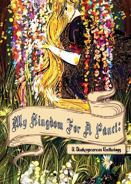 My Kingdom for a Panel: A Shakespearean Anthology