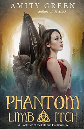 Phantom Limb Itch Book 2 of the Fate and Fire Series