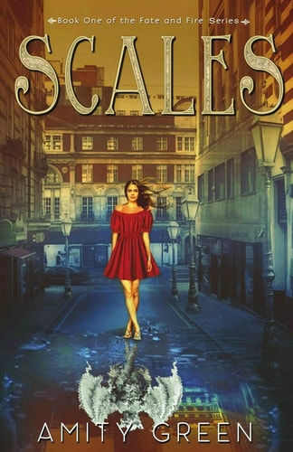 Scales Book 1 of the Fate and Fire Series