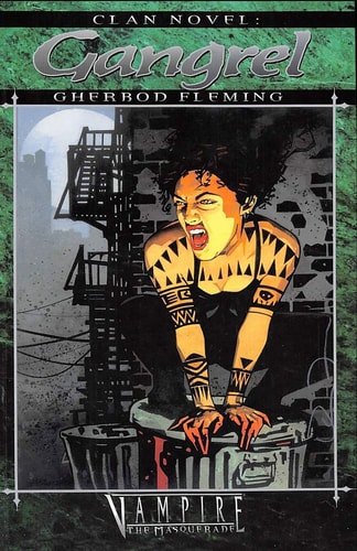 Clan Novel Gangrel Book 3 of the Clan Novel Saga