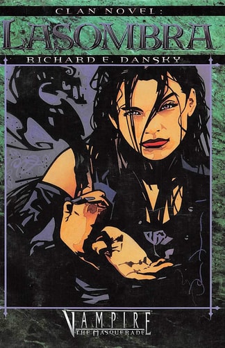 Clan Novel Lasombra Book 6 of the Clan Novel Saga