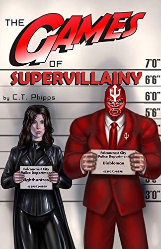 The Games of Supervillainy Book Two of the Supervillainy Saga