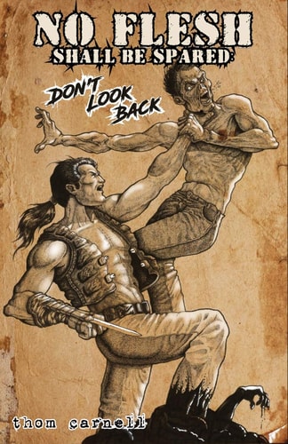 No Flesh Shall Be Spared Don't Look Back