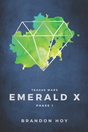 Teague Wars Phase 1: Emerald X
