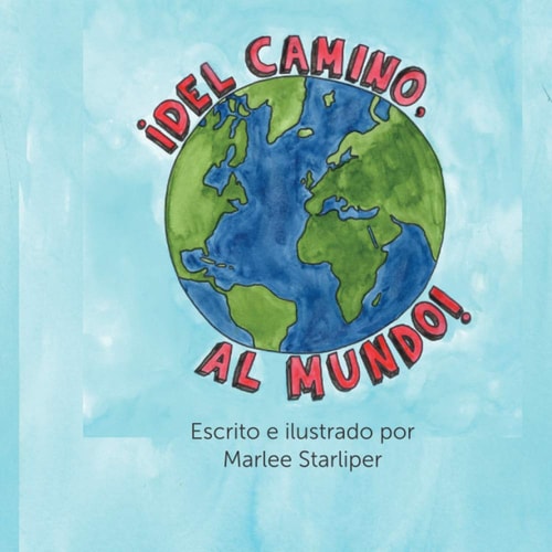Del Camino Al Mundo