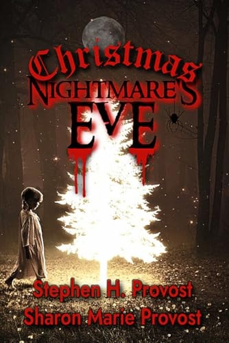 Christmas Nightmare's Eve Dark Tales for the Depths of Winter