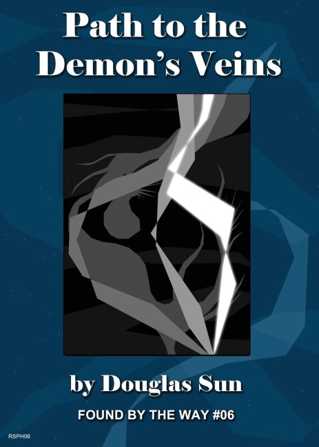 Path to the Demons Veins: Found by the Way #06