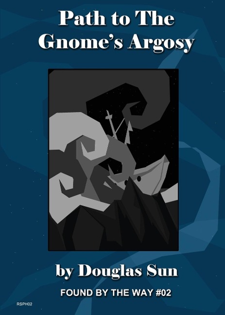 Path to the Gnomes Argosy: Found by the Way #02
