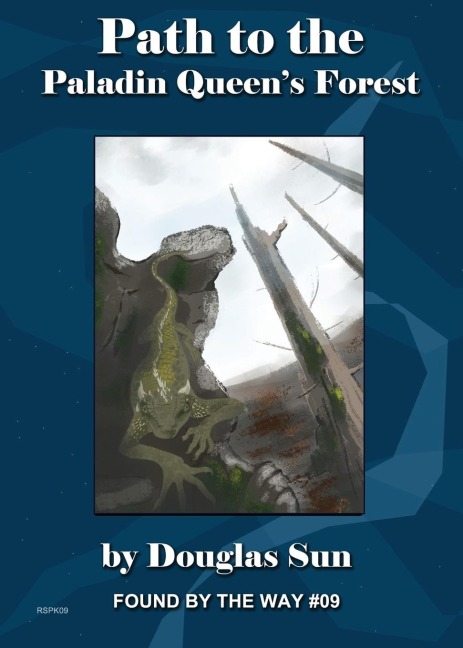 Path to the Paladin Queens Forest: Found by the Way #09