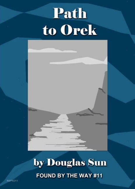 Path to Orek: Found by the Way #11