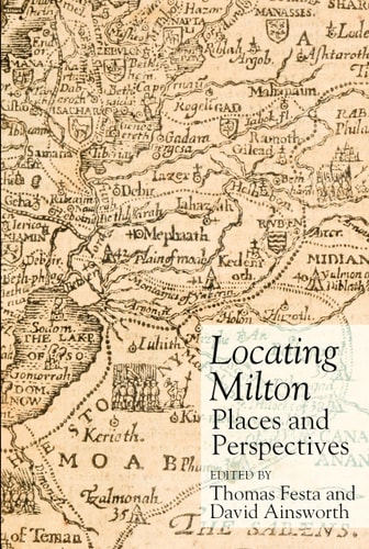 Locating Milton Places and Perspectives