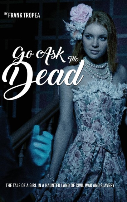 Go Ask the Dead