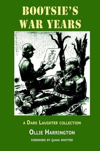 Bootsie's War Years A Dark Laughter Collection