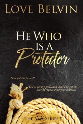 He Who Is a Protector