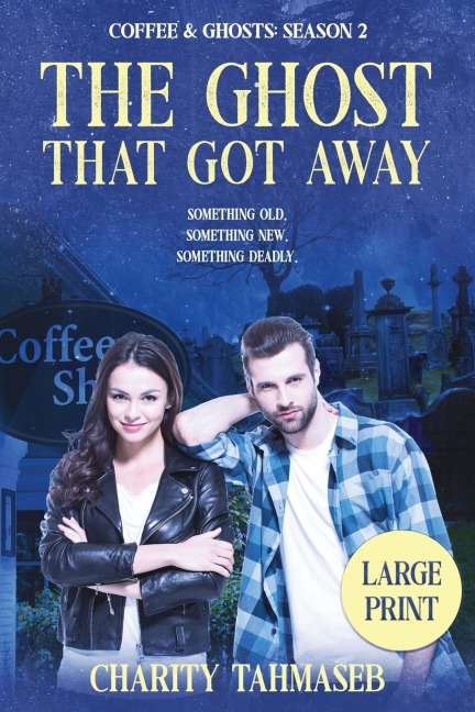 Coffee and Ghosts 2: The Ghost That Got Away