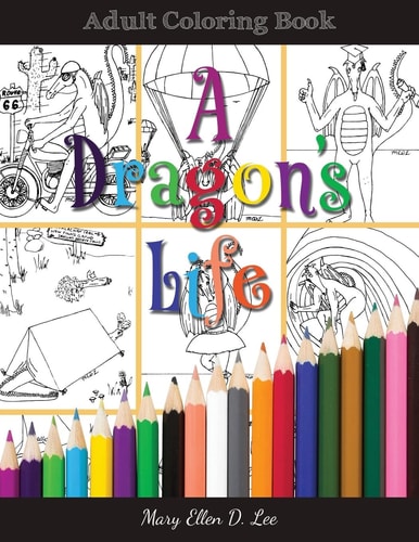 A Dragon's Life Adult Coloring Book