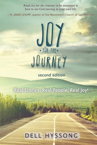Joy for the Journey Real Stories, Real People, Real Joy