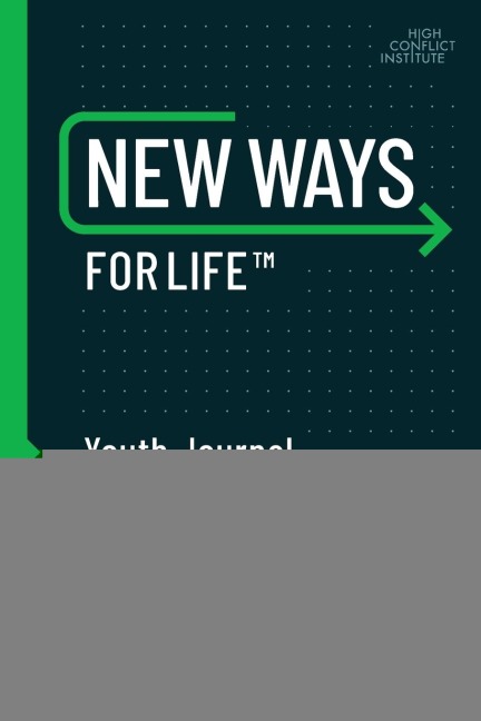 New Ways for Life(tm) Youth Journal: Life Skills for Young People Age 12 - 17