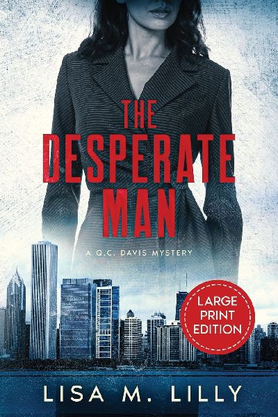 The Desperate Man: A Large Print Q.C. Davis Mystery