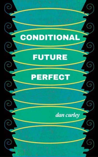 Conditional Future Perfect: Poems