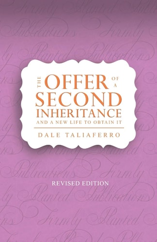 The Offer of a Second Inheritance And a New Life to Obtain it