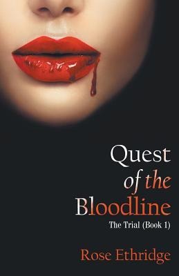 Quest of the Bloodline: The Trial (Book 1)
