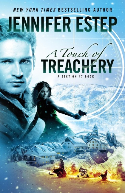 A Touch of Treachery: A Section 47 book