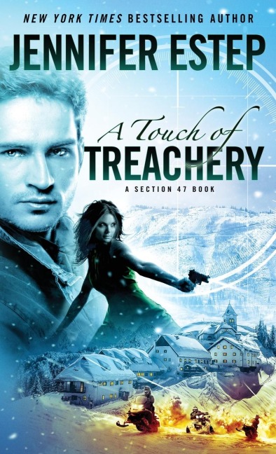 A Touch of Treachery: A Section 47 book