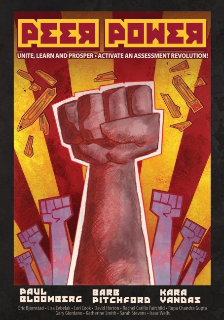 Peer Power: Unite, Learn and Prosper ¿ Activate an Assessment Revolution