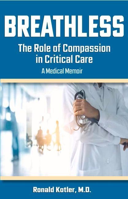 Breathless: The Role of Compassion in Critical Care