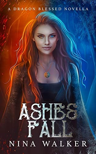 Ashes Fall A Dragon Blessed Novella