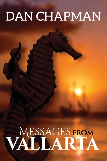 Messages from Vallarta: The Traveler Series