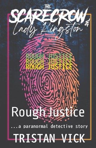 The Scarecrow & Lady Kingston Rough Justice