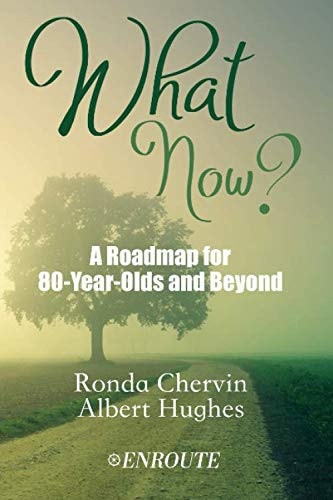 What Now? A Roadmap for 80-year-olds and Beyond