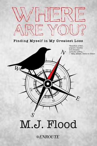 Where are You? Finding Myself in My Greatest Loss