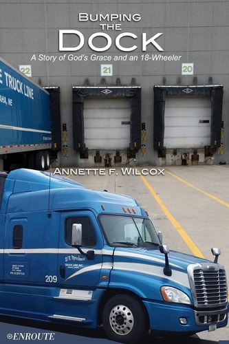 Bumping the Dock A Story of God's Grace and an 18-wheeler