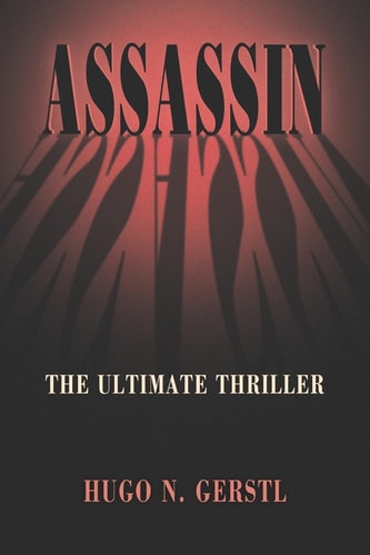 Assassin The Ultimate Thriller