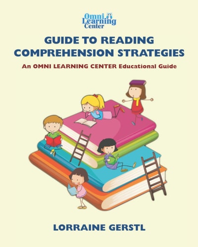 OMNI Learning Guide to Reading Comprehension Strategies OMNI Learning Center Educational Guides