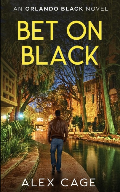 Bet On Black: An Orlando Black Novel (Book 3)