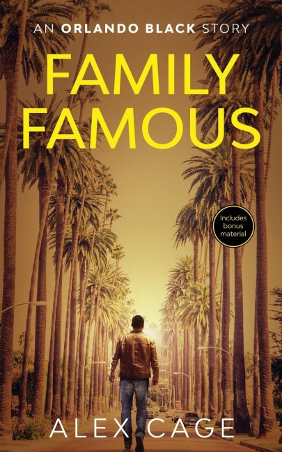 Family Famous (An Action-Packed Story): A Fast-Paced Action-Packed Orlando Black Story