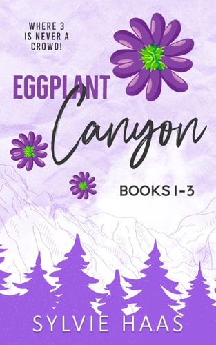 Eggplant Canyon Books 1-3