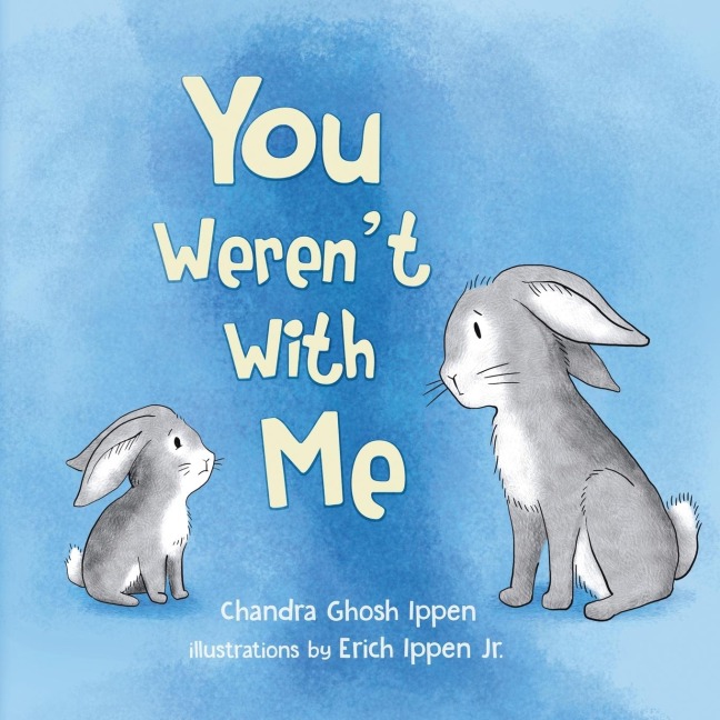 You Werent With Me