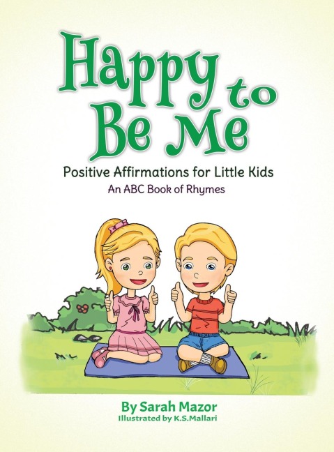 Happy to Be Me: Positive Affirmations for Little Kids