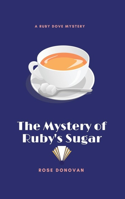 The Mystery of Rubys Sugar