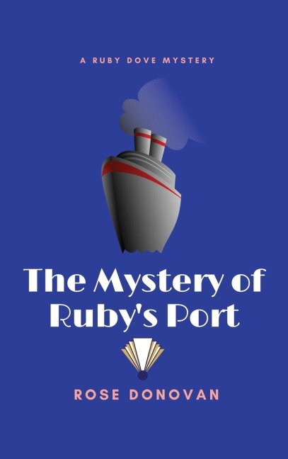 The Mystery of Rubys Port