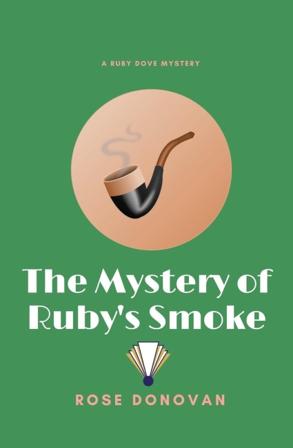 The Mystery of Rubys Smoke