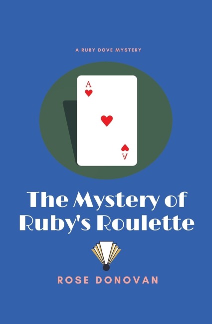 The Mystery of Rubys Roulette
