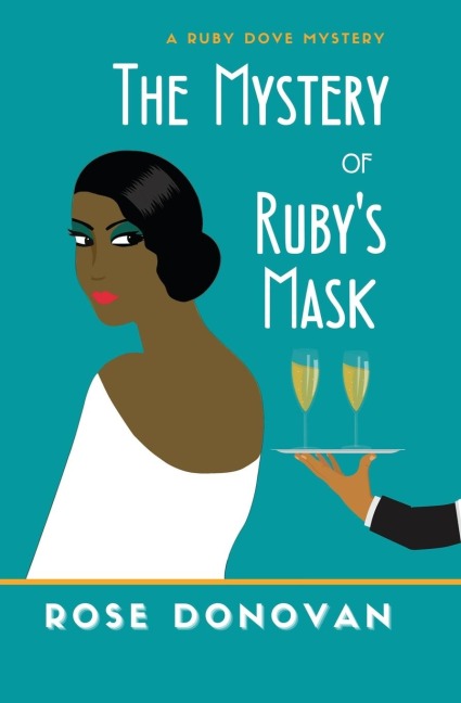 The Mystery of Rubys Mask: A 1930s Golden Age Cosy Mystery