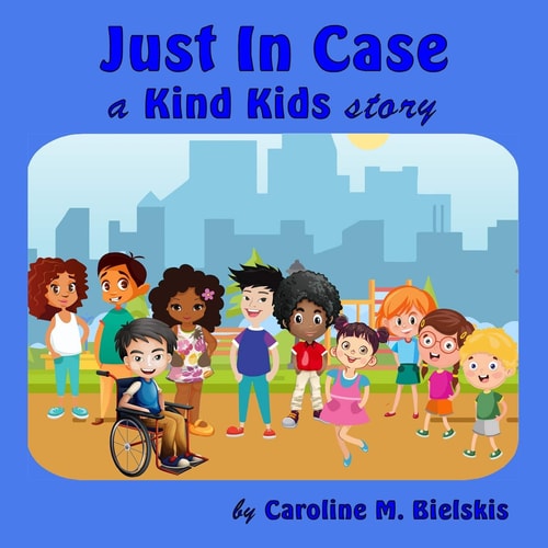 Just In Case A Kind Kids Story
