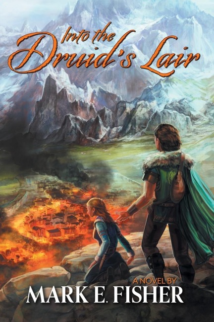 Into The Druids Lair: Second In The Scepter and Tower Trilogy